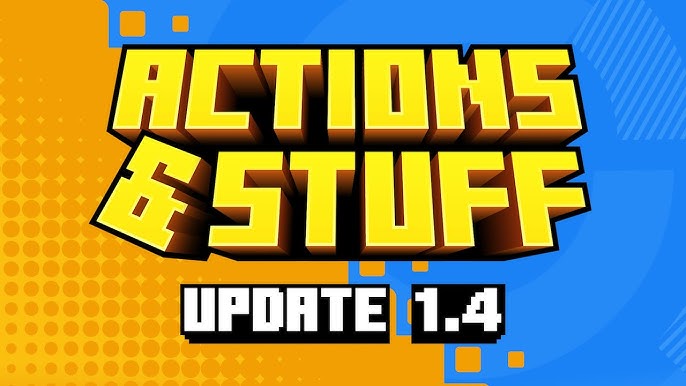 Actions & Stuff